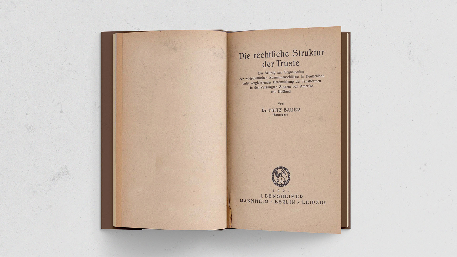 Fritz Bauer's Schriften Die rechtliche Struktur der Truste