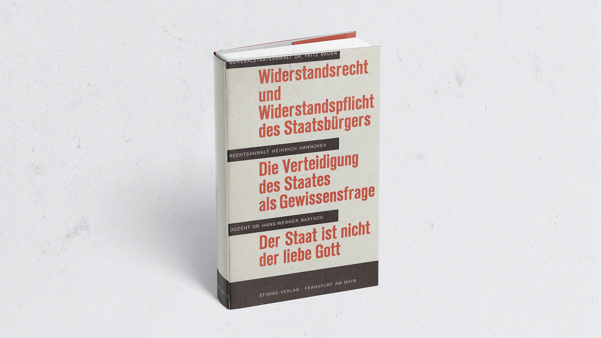 Fritz Bauer's Schriften Widerstandsrecht und Widerstandspflicht des Staatsbürgers